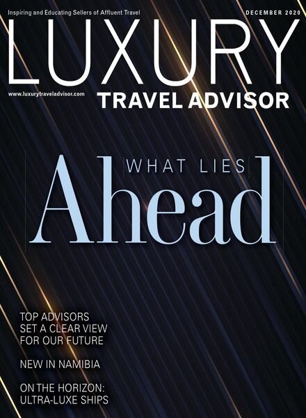 Luxury Travel Advisor – December 2020 Cover
