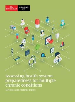 The Economist Intelligence Unit – Assessing health system preparedness for multiple chronic conditions 2020
