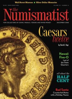 The Numismatist – December 2008