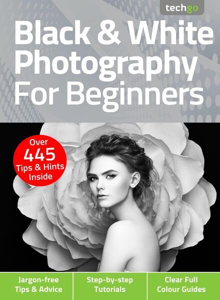 Black & White Photography For Beginners – 02 February 2021 Cover