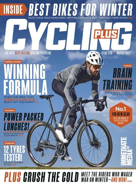 Cycling Plus UK – March 2021 Cover