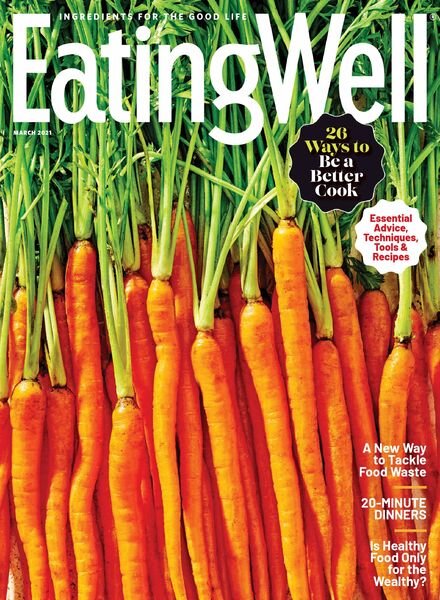 EatingWell – March-April 2021 Cover