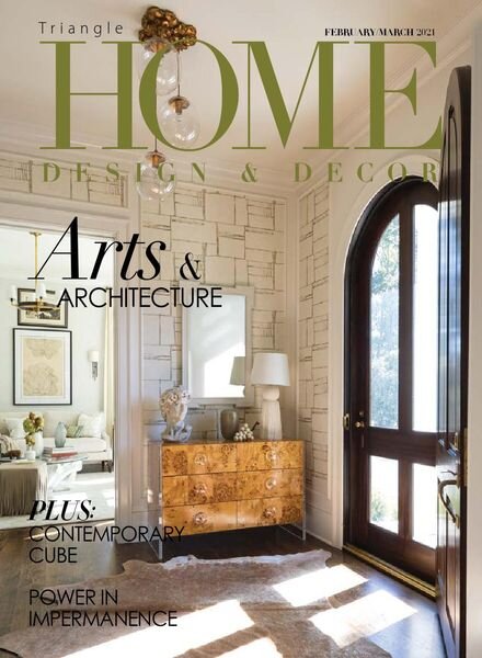 Home Design & Decor Triangle – Febraury-March 2021 Cover