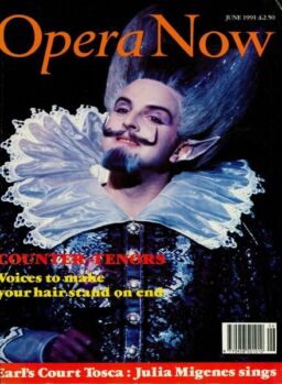 Opera Now – June 1991