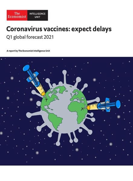 The Economist Intelligence Unit – Coronavirus vaccines expect delays 2021 Cover