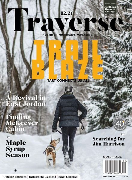 Traverse, Northern Michigan’s Magazine – February 2021 Cover