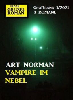 Uksak Grusel Roman Grossband – Nr.1 2021