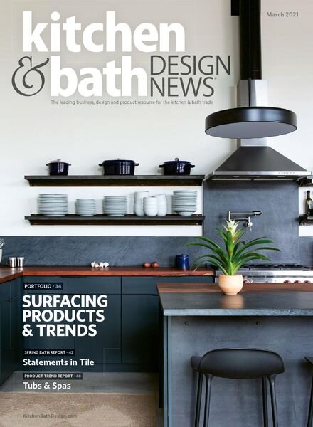 Kitchen & Bath Design News – March 2021 Cover