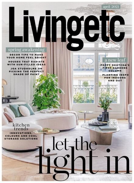 Living Etc UK – April 2021 Cover