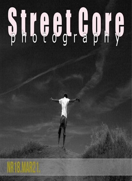 Street Core Photography – March 2021 Cover