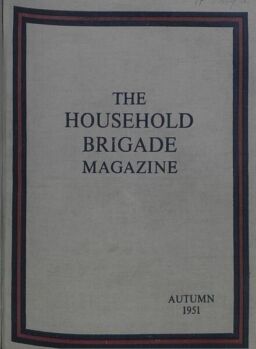 The Guards Magazine – Autumn 1951
