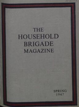 The Guards Magazine – Spring 1947