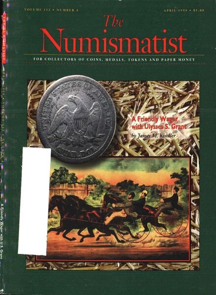 The Numismatist – April 1999 Cover