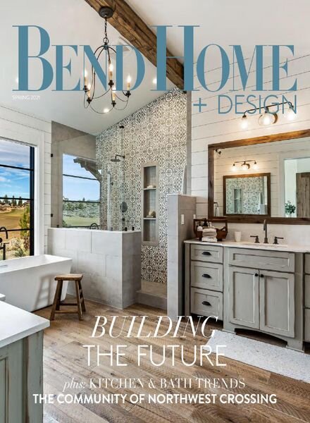Bend Home + Design – Spring 2021 Cover