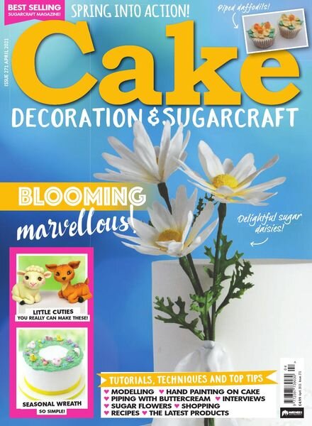 Cake Decoration & Sugarcraft – Issue 271 – April 2021 Cover