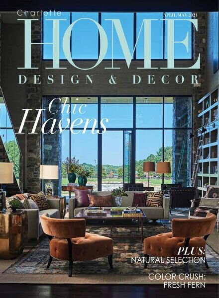 Charlotte Home Design & Decor – April-May 2021 Cover