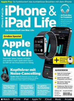 Mac Life iPhone und iPad Life – Februar 2021