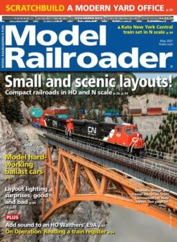 Model Railroader – May 2021