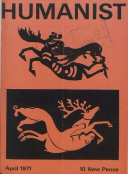 New Humanist – The Humanist, April 1971