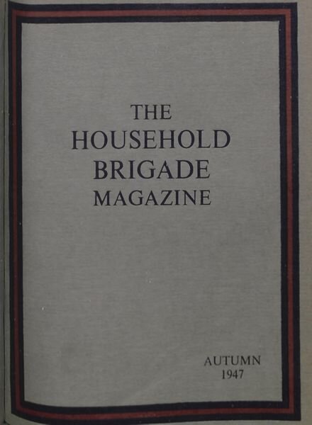 The Guards Magazine – Autumn 1947 Cover