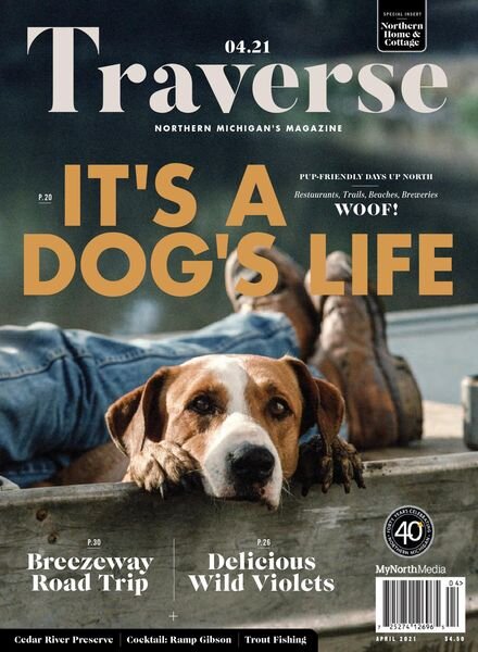Traverse Northern Michigan’s Magazine – April 2021 Cover