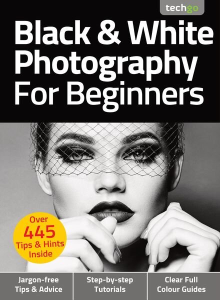 Black & White Photography For Beginners – May 2021 Cover
