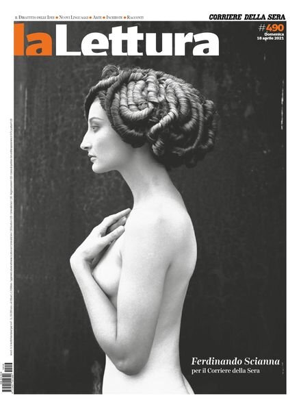Corriere della Sera La Lettura – 18 Aprile 2021 Cover