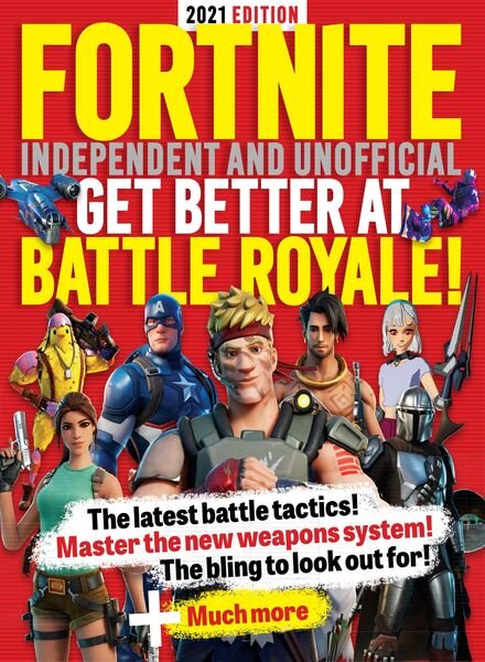 Fortnite Independent and Unofficial Get Better at Battle Royale – May 2021 Cover