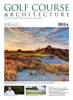 Golf Course Architecture – Issue 32 – April 2013