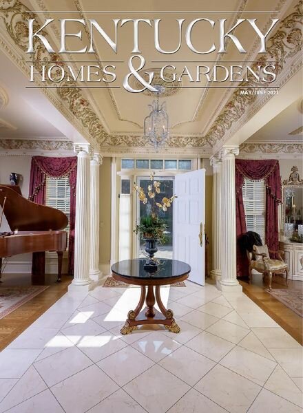 Kentucky Homes & Gardens – May-June 2021 Cover