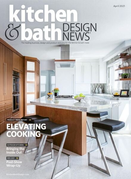 Kitchen & Bath Design News – April 2021 Cover