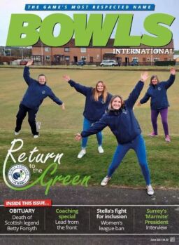 Bowls International – June 2021