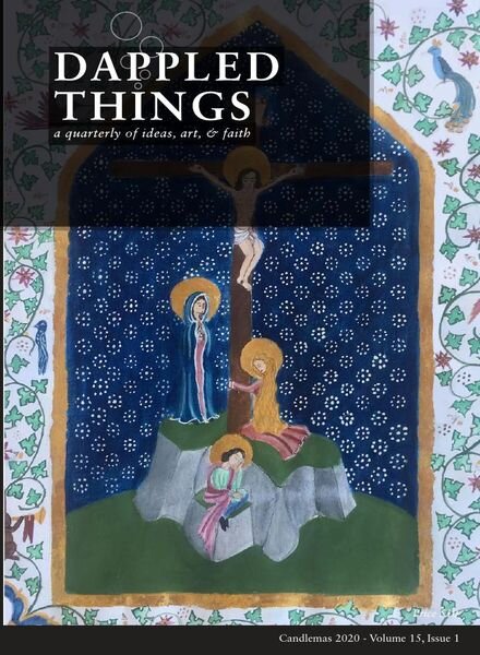 Dappled Things – Volume 15 Issue 1 – Candlemas 2020 Cover