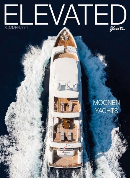 Elevated Yachts Magazine – Summer 2021 Cover