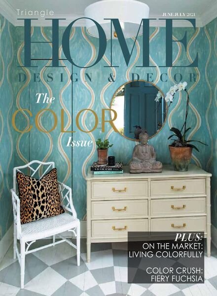 Home Design & Decor Triangle – June-July 2021 Cover