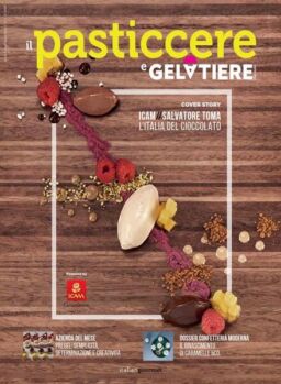 Il Pasticcere e Gelatiere Italiano – N 3 Aprile 2021