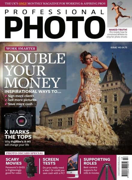 Professional Photo – Issue 143 – 1 March 2018 Cover