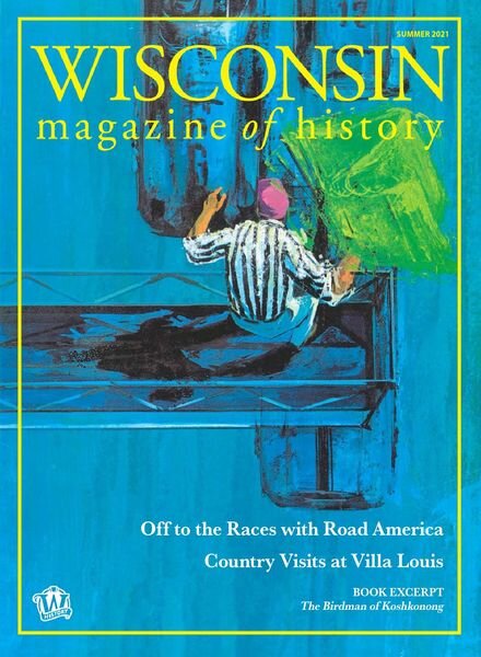 Wisconsin Magazine of History – May 2021 Cover