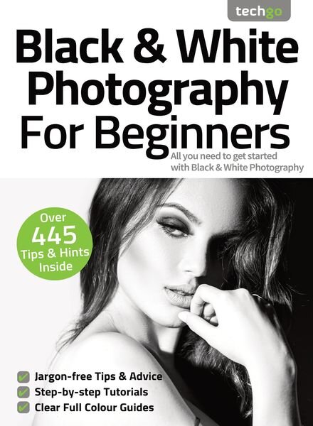 Black & White Photography For Beginners – 02 August 2021 Cover
