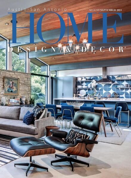 Home Design & Decor Austin-San Antonio – August-September 2021 Cover