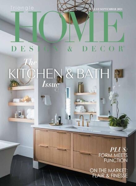 Home Design & Decor Triangle – August-September 2021 Cover