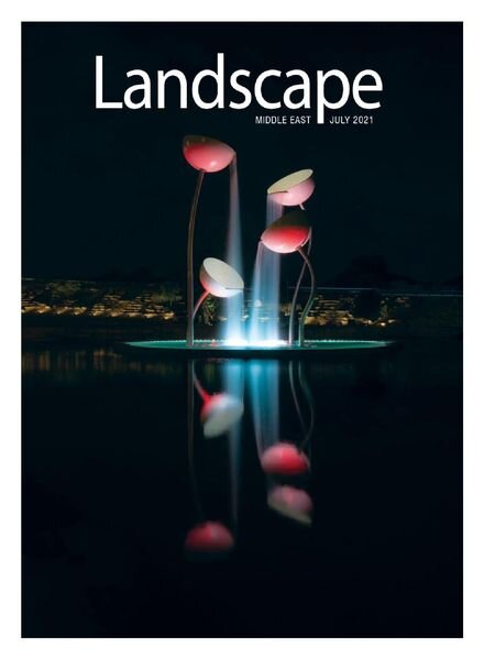 Landscape Middle East – July 2021 Cover