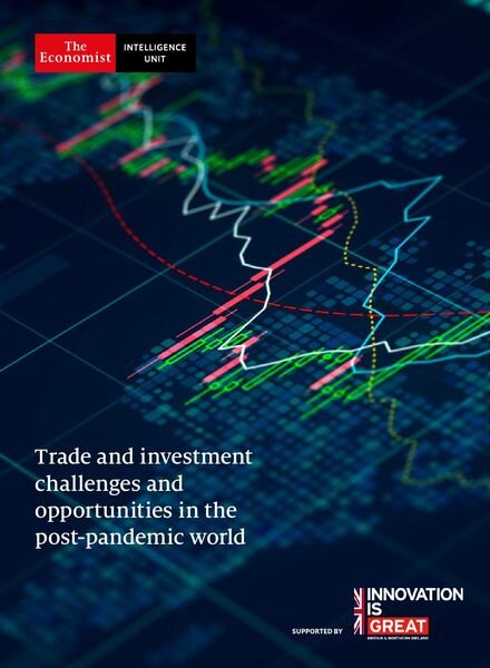 The Economist Intelligence Unit – Trade and investment challenges and opportunities in the post-pandemic world Cover