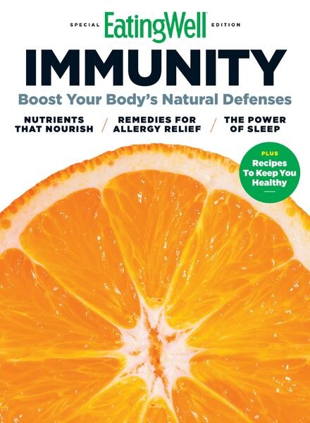 EatingWell Immunity Boost Your Body’s Natural Defenses – 04 August 2021 Cover