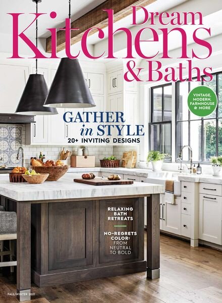 Dream Kitchens & Baths – August 2021 Cover