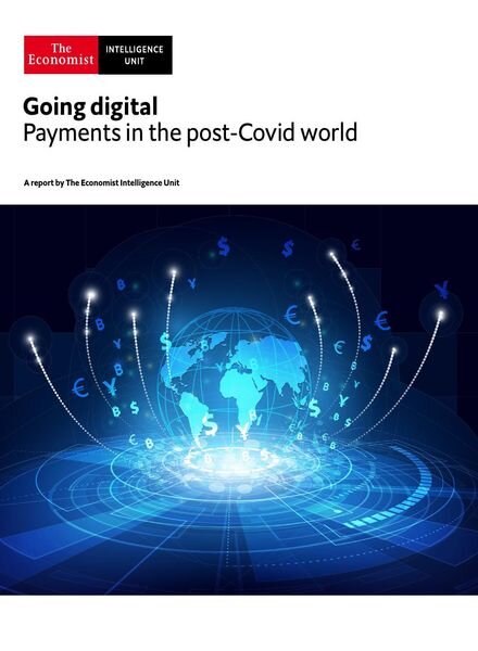 The Economist Intelligence Unit – Going digital, Payments in the post-Covid world 2021 Cover