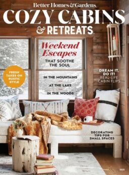 Better Homes & Gardens – Cozy Cabin Retreats – September 2021