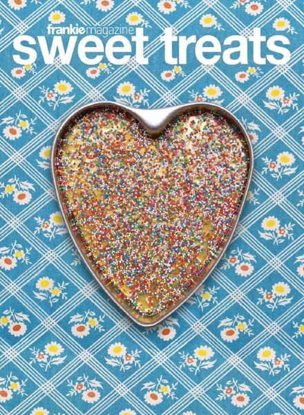 Frankie Magazine Sweet Treats – May 2020 Cover