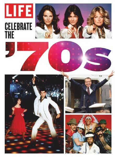 LIFE – Celebrate the 70’s – June 2020 Cover