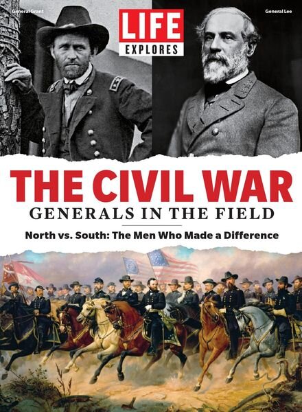 LIFE – Explores The Civil War – Generals in the Field – March 2020 Cover
